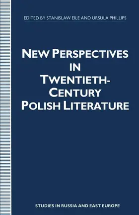 Eile / Phillips |  New Perspectives in Twentieth-Century Polish Literature | Buch |  Sack Fachmedien