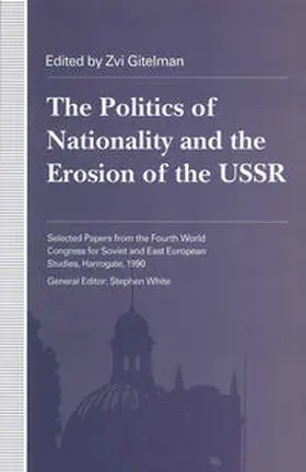 Gitelman |  Politics of Nationality and the Erosion of the USSR | eBook | Sack Fachmedien