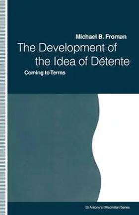 Froman |  Development of the Idea of Detente | eBook | Sack Fachmedien