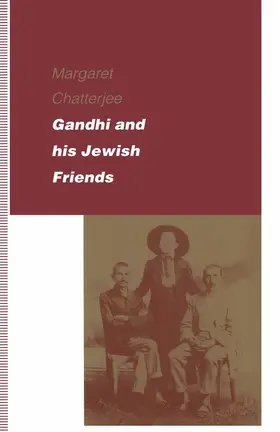 Chatterjee |  Gandhi and His Jewish Friends | Buch |  Sack Fachmedien