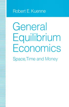 Kuenne | General Equilibrium Economics | Buch | 978-1-349-12754-2 | www2.sack.de