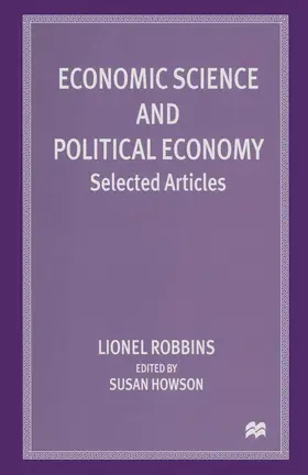 Robbins / Howson |  Economic Science and Political Economy | Buch |  Sack Fachmedien