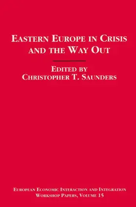 Saunders |  Eastern Europe in Crisis and the Way Out | Buch |  Sack Fachmedien