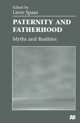Spaas / Selous |  Paternity and Fatherhood | Buch |  Sack Fachmedien