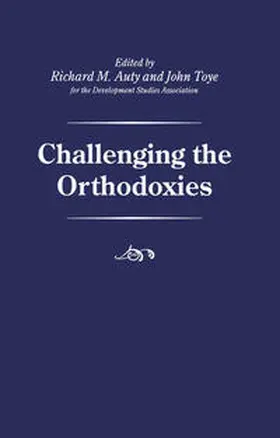 Auty / Toye |  Challenging the Orthodoxies | eBook | Sack Fachmedien