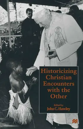 Hawley | Historicizing Christian Encounters with the Other | Buch | 978-1-349-14423-5 | sack.de