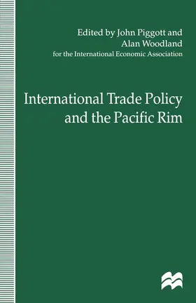 d / Piggott / Woodland |  International Trade Policy and the Pacific Rim | Buch |  Sack Fachmedien