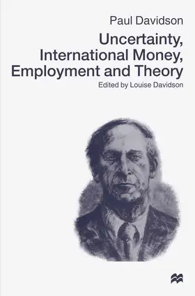 Davidson |  Uncertainty, International Money, Employment and Theory | Buch |  Sack Fachmedien