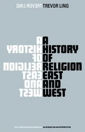 Ling |  A History of Religion East and West | eBook | Sack Fachmedien