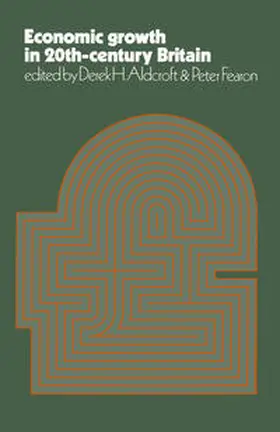 Aldcroft / Fearon |  Economic Growth in Twentieth Century Britain | eBook | Sack Fachmedien