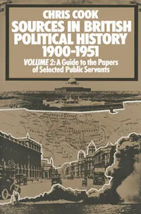 Cook / Jones / Sinclair |  Sources in British Political History, 1900-1951 | eBook | Sack Fachmedien