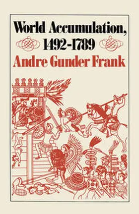 Frank |  World Accumulation, 1492-1789 | eBook | Sack Fachmedien