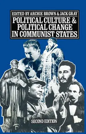 Brown / Gray |  Political Culture and Political Change in Communist States | eBook | Sack Fachmedien