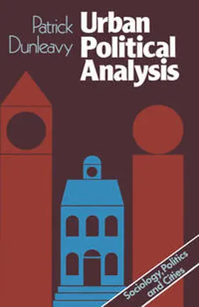 Dunleavy |  Urban Political Analysis | eBook | Sack Fachmedien