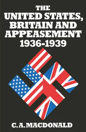 MacDonald |  United States Britain And Appeasement 1936-1939 | eBook | Sack Fachmedien