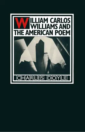 Doyle |  William Carlos Williams and the American Poem | Buch |  Sack Fachmedien