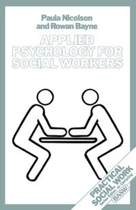Nicolson / Bayne |  Applied Psychology for Social Workers | eBook | Sack Fachmedien