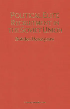 Harasymiw |  Political Elite Recruitment in the Soviet Union | Buch |  Sack Fachmedien