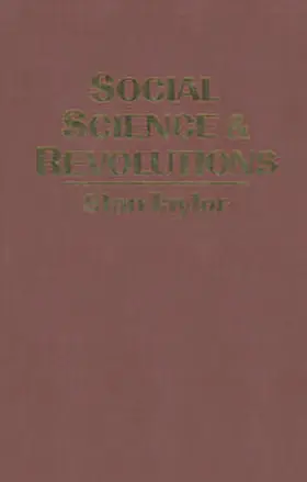 Taylor |  Social Science and Revolutions | eBook | Sack Fachmedien