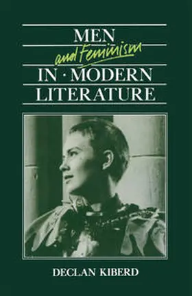 Kiberd |  Men and Feminism in Modern Literature | eBook | Sack Fachmedien