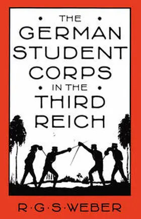 Weber |  The German Student Corps in the Third Reich | eBook | Sack Fachmedien