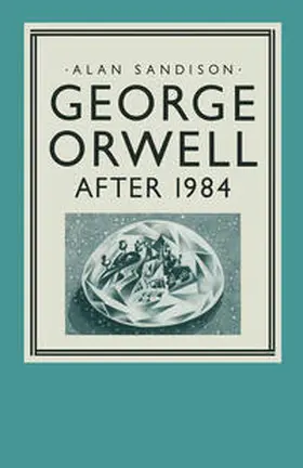 Sandison |  George Orwell | eBook | Sack Fachmedien