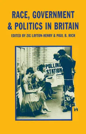 Layton-Henry / Rich |  Race, Government and Politics in Britain | eBook | Sack Fachmedien