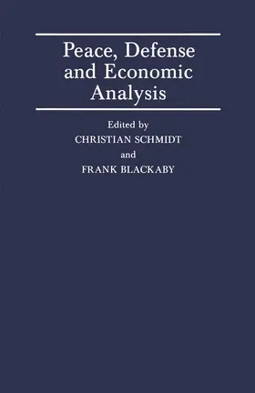 Blackaby / Schmidt |  Peace, Defence and Economic Analysis | Buch |  Sack Fachmedien