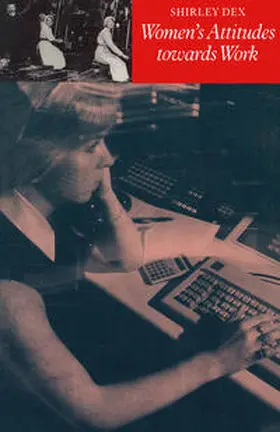 Dex |  Women’s Attitudes towards Work | eBook | Sack Fachmedien