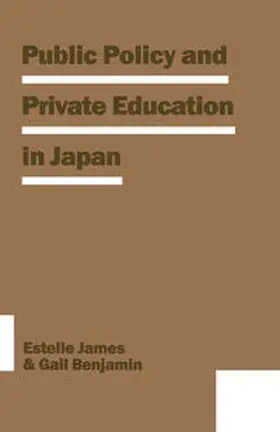 James / Benjamin / Mendras |  Public Policy and Private Education in Japan | eBook | Sack Fachmedien