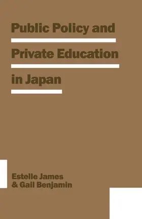 James / Benjamin / Mendras |  Public Policy and Private Education in Japan | Buch |  Sack Fachmedien