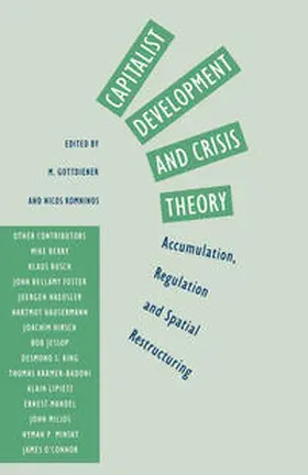 Gottdeiner / Komninos |  Capitalist Development and Crisis Theory: Accumulation, Regulation and Spatial Restructuring | eBook | Sack Fachmedien
