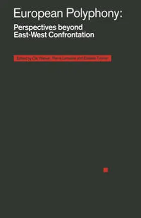 Waever / Lemaitre / Tromer |  European Polyphony: Perspectives beyond East-West Confrontation | eBook | Sack Fachmedien