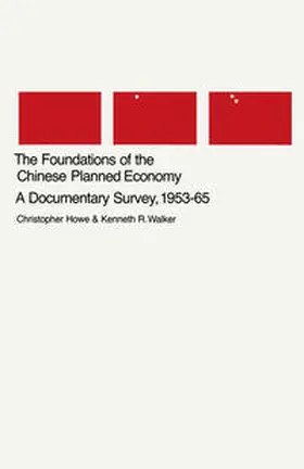Howe / Walker |  The Foundations of the Chinese Planned Economy | eBook | Sack Fachmedien