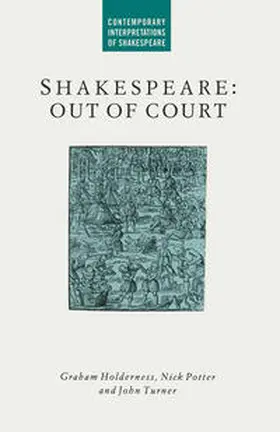 Holderness / Turner / Potter |  Shakespeare: Out of Court | eBook | Sack Fachmedien