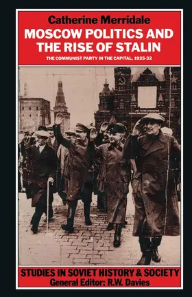 Merridale |  Moscow Politics and the Rise of Stalin | Buch |  Sack Fachmedien
