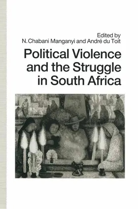 du Toit / Manganyi |  Political Violence and the Struggle in South Africa | Buch |  Sack Fachmedien