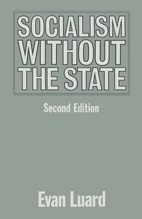 Luard |  Socialism Without the State | Buch |  Sack Fachmedien