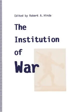 Hinde |  The Institution of War | eBook | Sack Fachmedien