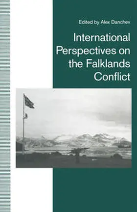 Danchev |  International Perspectives on the Falklands Conflict | eBook | Sack Fachmedien