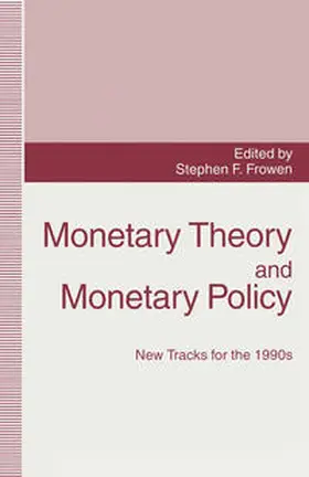 Frowen |  Monetary Theory and Monetary Policy | eBook | Sack Fachmedien