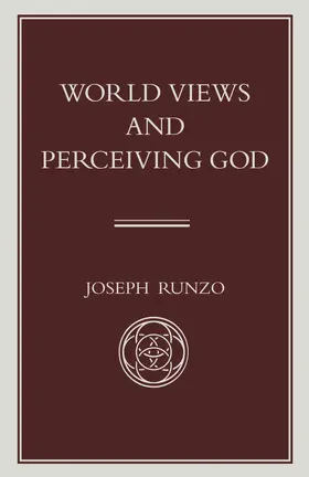 Runzo |  World Views and Perceiving God | Buch |  Sack Fachmedien