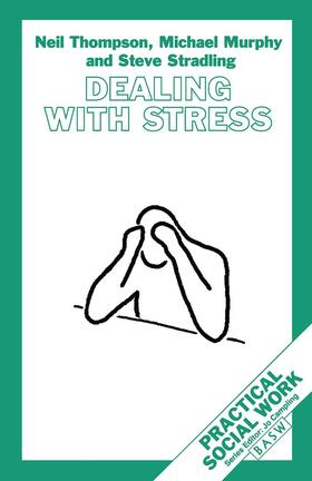 Murphy / Stradling / Thompson |  Dealing with Stress | eBook | Sack Fachmedien