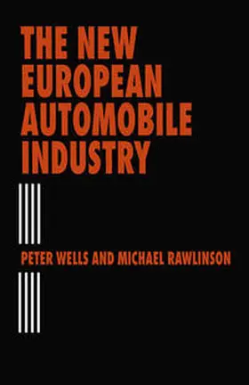 Rawlinson / Wells |  The New European Automobile Industry | eBook | Sack Fachmedien