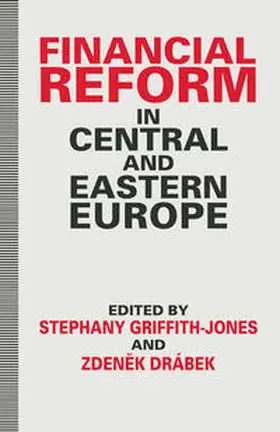 Drabek / Griffith-Jones |  Financial Reform in Central and Eastern Europe | eBook | Sack Fachmedien