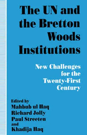 Streeten / Haq / Jolly |  The UN and the Bretton Woods Institutions | eBook | Sack Fachmedien