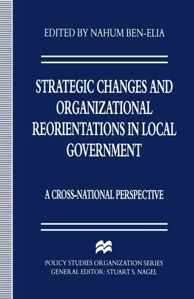 Ben-Elia |  Strategic Changes and Organizational Reorientations in Local Government | Buch |  Sack Fachmedien