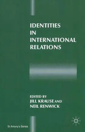 Krause / Renwick |  Identities in International Relations | eBook | Sack Fachmedien