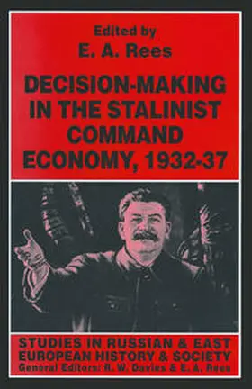 Rees |  Decision-making in the Stalinist Command Economy, 1932-37 | eBook | Sack Fachmedien