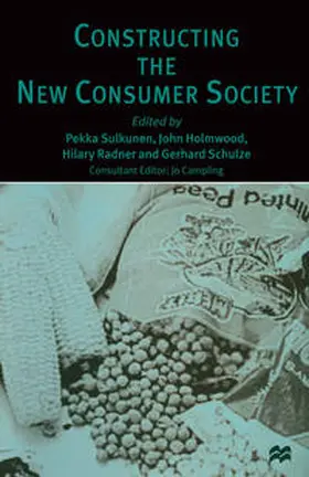 Holmwood / Radner / Schulze |  Constructing the New Consumer Society | eBook | Sack Fachmedien